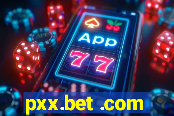 pxx.bet .com